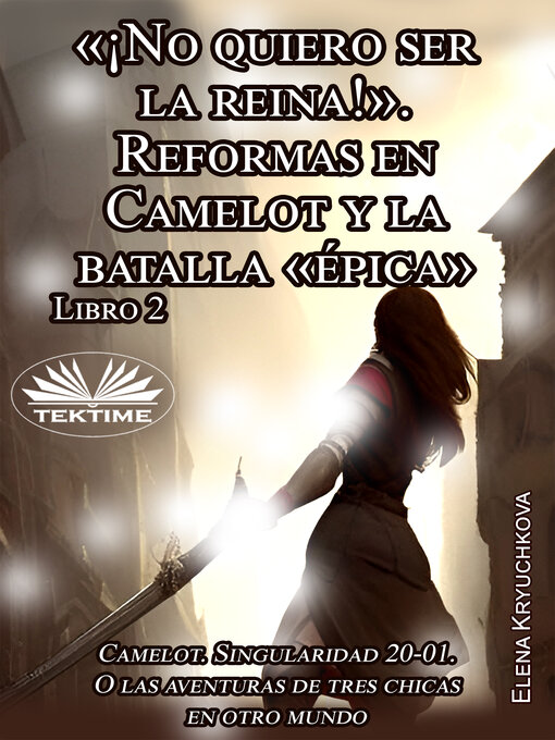 Title details for ¡No Quiero Ser La Reina! by Elena Kryuchkova - Available